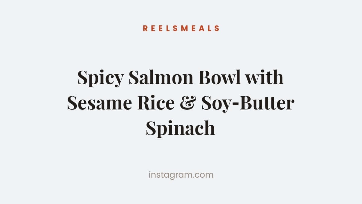 Spicy Salmon Bowl with Sesame Rice – 40-Minute Recipe